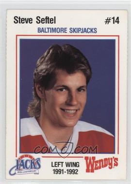 1991-92 Baltimore Skipjacks Team Issue - [Base] #12 - Steve Seftel
