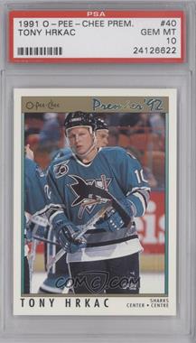 1991-92 O-Pee-Chee Premier - [Base] #40 - Tony Hrkac [PSA 10 GEM MT]