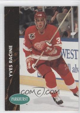 1991-92 Parkhurst - [Base] #265 - Yves Racine