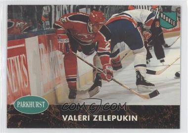 1991-92 Parkhurst - [Base] #324 - Valeri Zelepukin