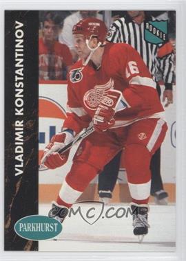 1991-92 Parkhurst - [Base] #46 - Vladimir Konstantinov