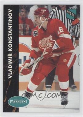 1991-92 Parkhurst - [Base] #46 - Vladimir Konstantinov