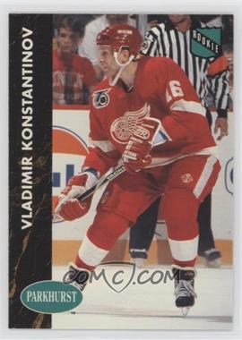 1991-92 Parkhurst - [Base] #46 - Vladimir Konstantinov