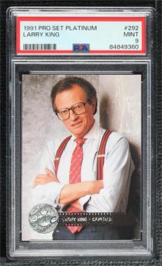 1991-92 Pro Set Platinum - [Base] #292 - Larry King [PSA 9 MINT]