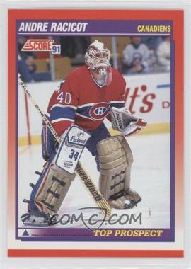 1991-92 Score Canadian - [Base] - Bilingual #285 - Top Prospect - Andre Racicot