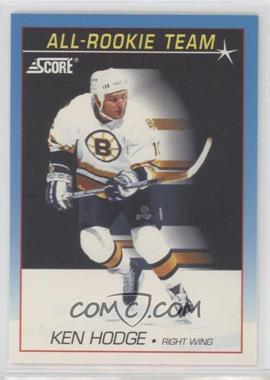 1991-92 Score Canadian - [Base] - Bilingual #383 - All-Rookie Team - Ken Hodge