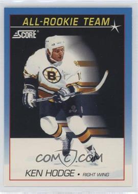 1991-92 Score Canadian - [Base] - Bilingual #383 - All-Rookie Team - Ken Hodge