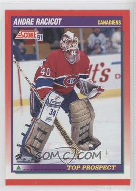 1991-92 Score Canadian - [Base] #285 - Top Prospect - Andre Racicot