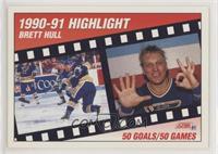1990-91 Highlight - Brett Hull [Noted]