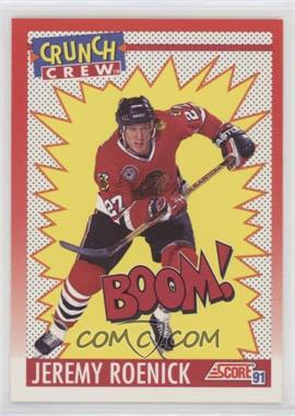1991-92 Score Canadian - [Base] #309 - Crunch Crew - Jeremy Roenick