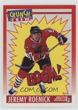 1991-92 Score Canadian - [Base] #309 - Crunch Crew - Jeremy Roenick