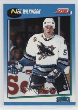 1991-92 Score Canadian - [Base] #558 - Neil Wilkinson