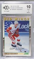 Sergei Fedorov [BCCG 10 Mint or Better]