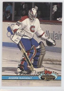 1991-92 Topps Stadium Club - [Base] #377 - Andre Racicot