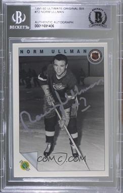 1991-92 Ultimate Original Six - [Base] #72 - Norm Ullman [BAS BGS Authentic]