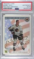 Bobby Hull (Autographed) [PSA Authentic PSA/DNA Cert]