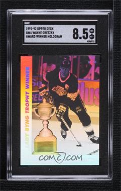 1991-92 Upper Deck - Award Winners Holograms #AW6 - Wayne Gretzky (Bruce McNall Pictured on Back) [SGC 8.5 NM/Mt+]