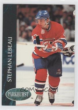 1992-93 Parkhurst - [Base] #82 - Stephan Lebeau