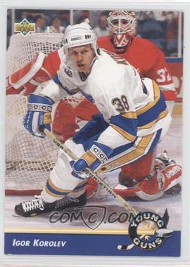 1992-93 Upper Deck - [Base] #581 - Young Guns - Igor Korolev