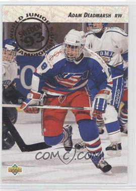 1992-93 Upper Deck - [Base] #609 - World Juniors Championships - Adam Deadmarsh