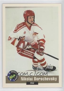 1992 Classic Draft Picks - [Base] #52 - Nikolai Borschevsky