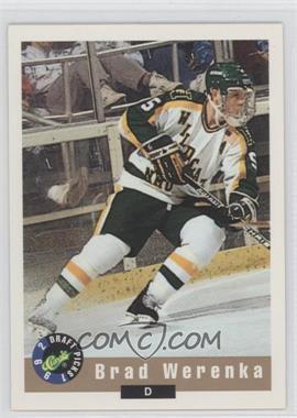 1992 Classic Draft Picks - [Base] #99 - Brad Werenka