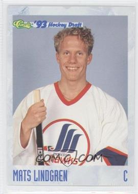 1993-94 Classic Draft - [Base] #139 - Mats Lindgren