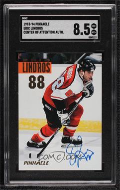 1993-94 Pinnacle - Center of Attention Autograph #_ERLI - Eric Lindros /3088 [SGC 8.5 NM/Mt+]
