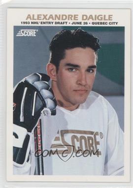 1993-94 Score - 1993 NHL Entry Draft #N/A - Alexandre Daigle