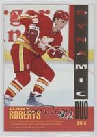 Joe Nieuwendyk, Gary Roberts