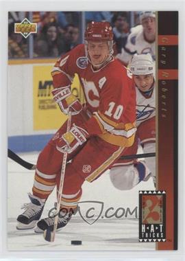 1993-94 Upper Deck - Hat Tricks #HT3 - Gary Roberts