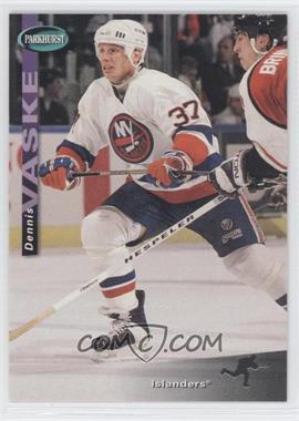 1994-95 Parkhurst - [Base] #141 - Dennis Vaske