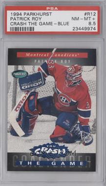 1994-95 Parkhurst - You Crash the Game - U.S. Retail Blue #R12 - Patrick Roy [PSA 8.5 NM‑MT+]