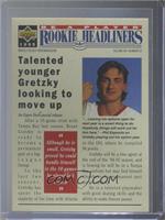 Rookie Headliners - Brent Gretzky