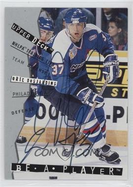 1994-95 Upper Deck Be a Player - Signatures #111 - Eric Desjardins