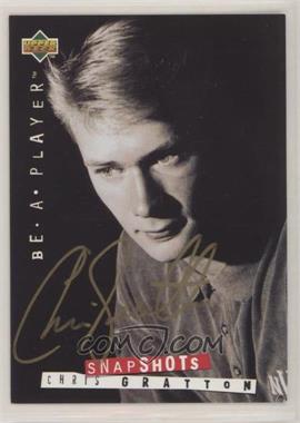 1994-95 Upper Deck Be a Player - Signatures #116 - Snapshots - Chris Gratton