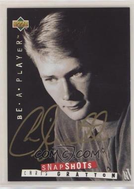 1994-95 Upper Deck Be a Player - Signatures #116 - Snapshots - Chris Gratton