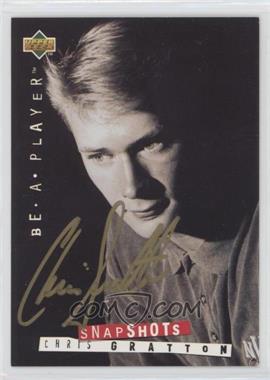 1994-95 Upper Deck Be a Player - Signatures #116 - Snapshots - Chris Gratton