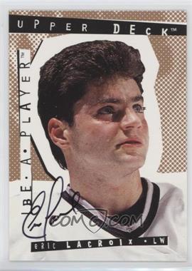 1994-95 Upper Deck Be a Player - Signatures #13 - Eric Lacroix