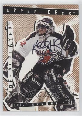 1994-95 Upper Deck Be a Player - Signatures #140 - Kelly Hrudey