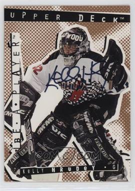 1994-95 Upper Deck Be a Player - Signatures #140 - Kelly Hrudey