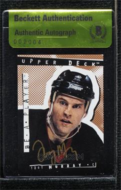 1994-95 Upper Deck Be a Player - Signatures #176 - Troy Murray [BAS Beckett Auth Sticker]