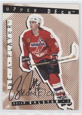 1994-95 Upper Deck Be a Player - Signatures #33 - Brian Rolston