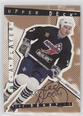 1994-95 Upper Deck Be a Player - Signatures #34 - Ted Drury
