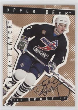 1994-95 Upper Deck Be a Player - Signatures #34 - Ted Drury