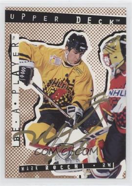 1994-95 Upper Deck Be a Player - Signatures #7 - Mark Recchi