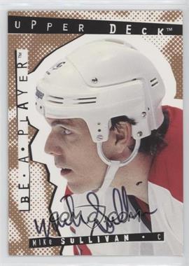 1994-95 Upper Deck Be a Player - Signatures #75 - Mike Sullivan