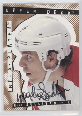 1994-95 Upper Deck Be a Player - Signatures #75 - Mike Sullivan