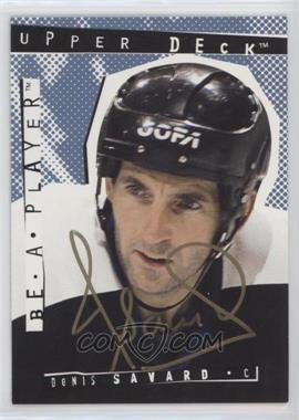 1994-95 Upper Deck Be a Player - Signatures #94 - Denis Savard