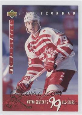 1994-95 Upper Deck Be a Player - Wayne Gretzky's 99 All-Stars #G19 - Steve Yzerman